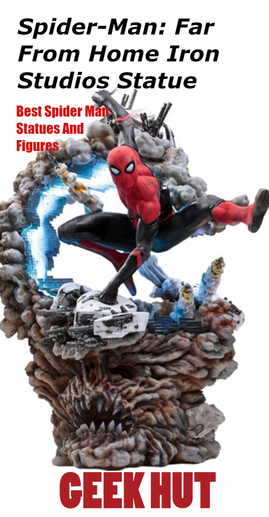 Spider-Man: Far From Home Iron Studios Statue - Top Collectible Spider-Man Statues and Figures